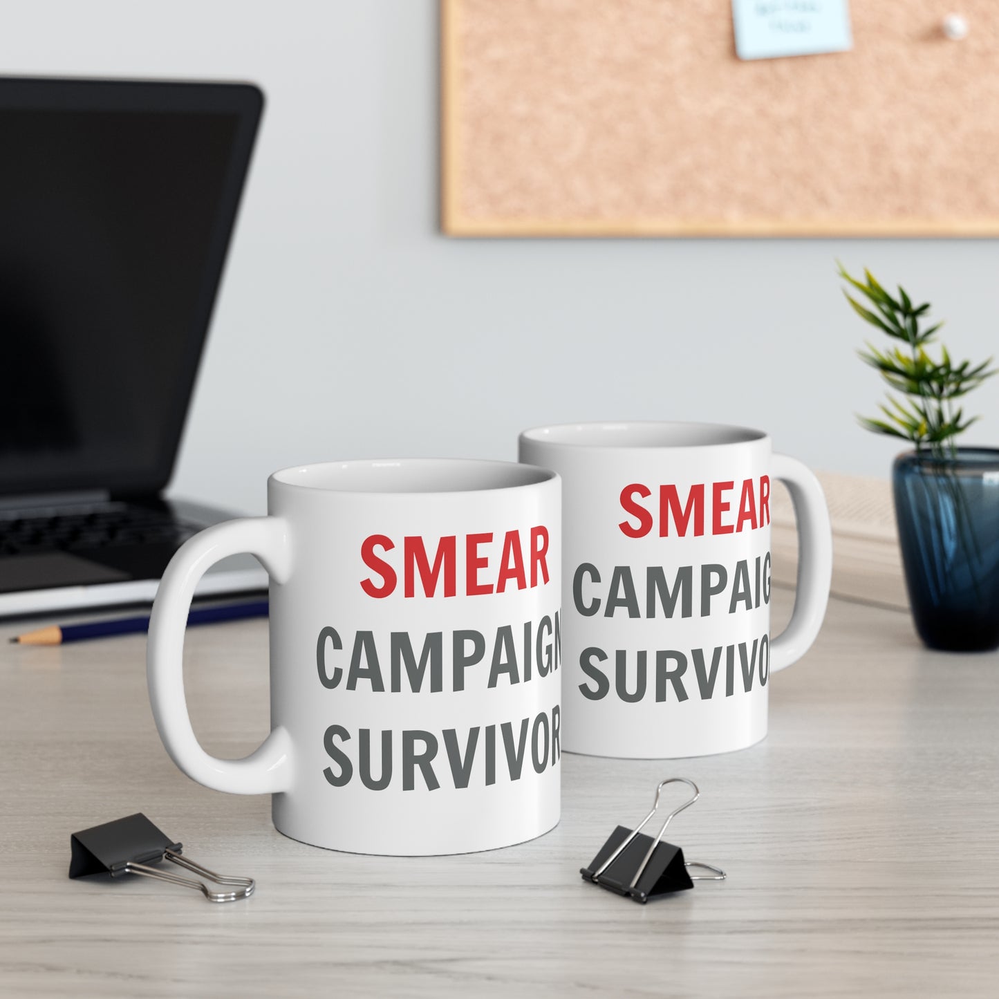 Smear Campaign Survivor Coffee Mug